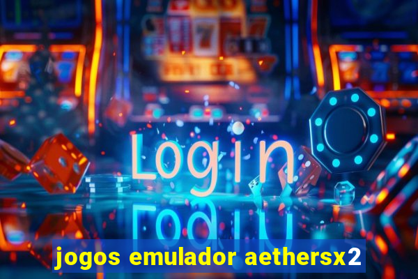 jogos emulador aethersx2